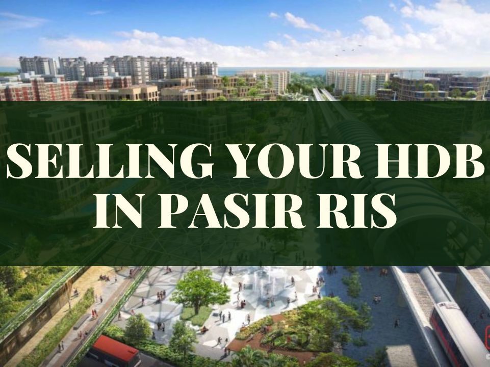 Sell Your HDB in Pasir Ris with The Best HDB Property Agent