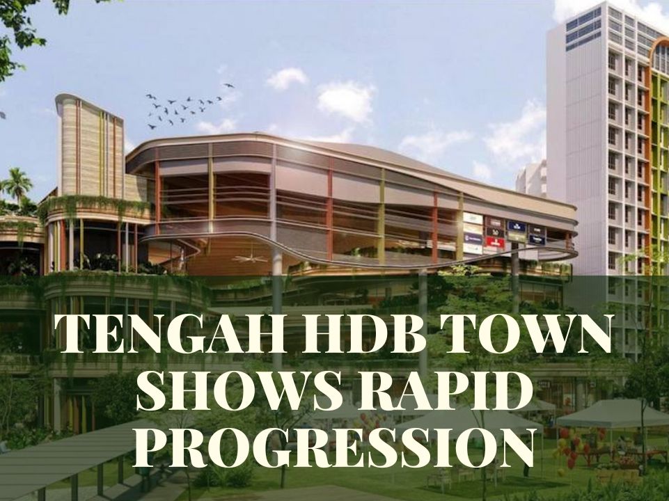 Tengah HDB Town Rapid Progression Tengah HDB Town Rapid Progression